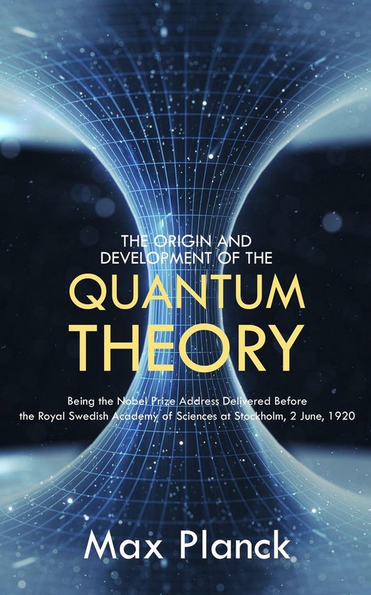 The Origin and Development of the Quantum Theory - cover