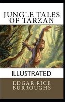 Jungle Tales of Tarzan [Illustrated] By Edgar Rice Burroughs