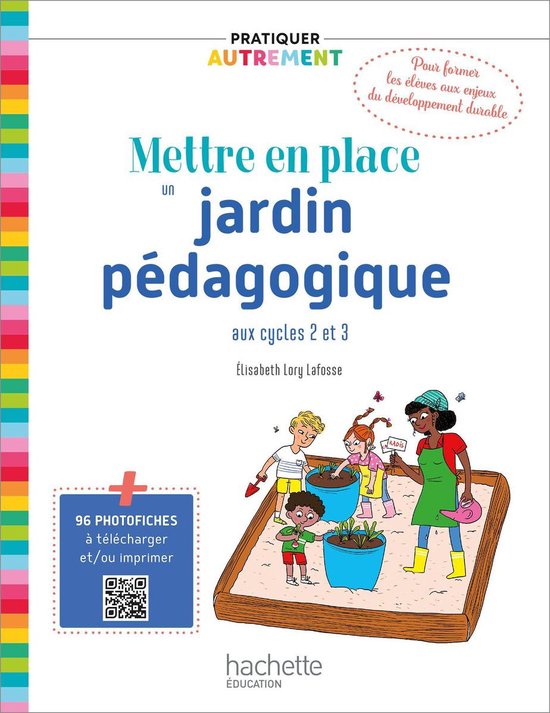 Pratiquer autrement - Mettre en place un jardin pédagogique ... - cover