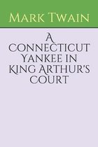 A Connecticut Yankee in King Arthur's Court