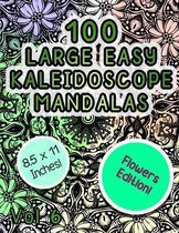 100 Large Easy Kaleidoscope Mandalas Vol 6