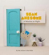 Sean Awesome- Sean Awesome: A Mission at Night