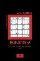 Binary - 120 Easy To Master Puzzles 8x8 - 4