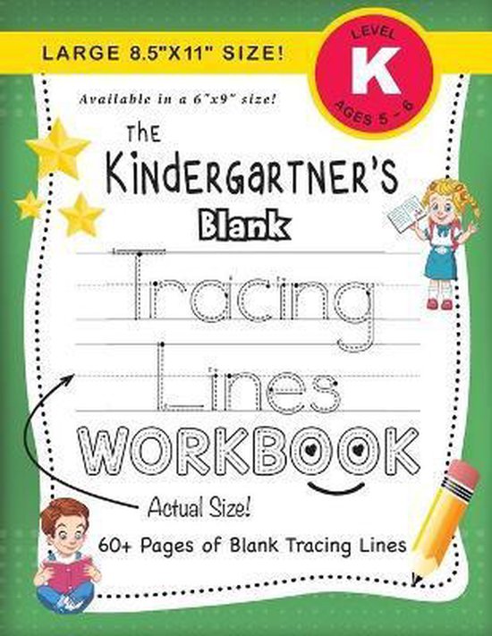The Kindergartner's Workbook-The Kindergartner's Blank Traci ... - cover