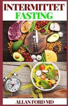 Intermittent Fasting: The Step By Step Guide For Beginners
