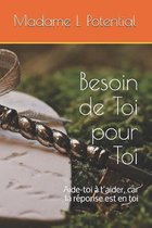 Besoin de Toi pour Toi
