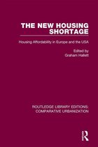 Routledge Library Editions: Comparative Urbanization - The New Housing Shortage