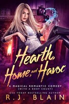 A Magical Romantic Comedy (with a body count) 3 - Hearth, Home, and Havoc