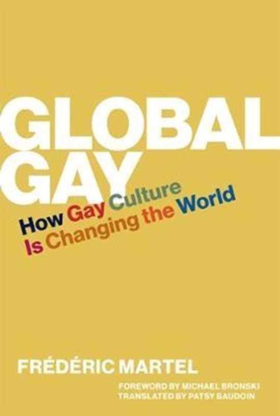 Boek "Global Gay" in gele kaft met witte en kleurrijke tekst. "How Gay Culture Is Changing the World".
