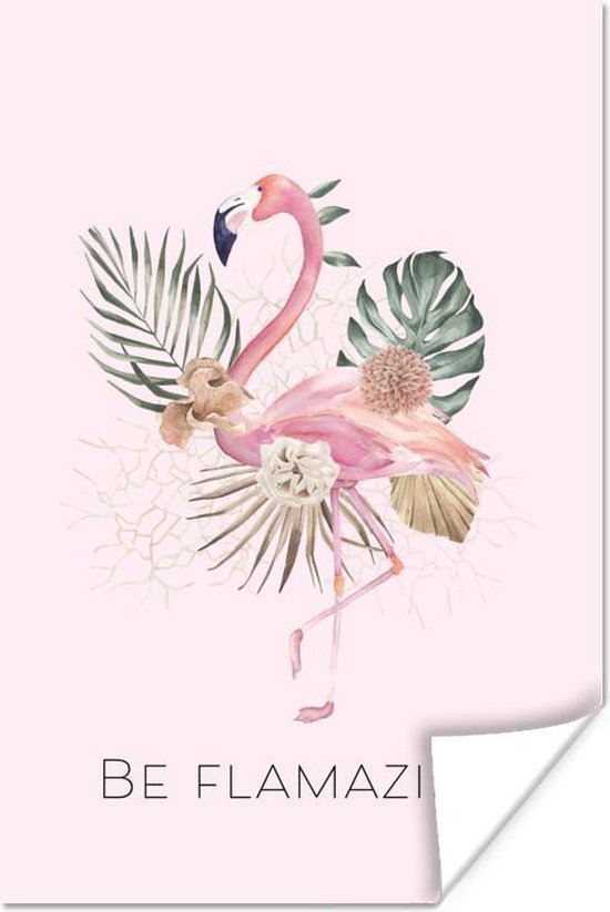 Quote 'Be Flamazing' met een flamingo en bloemen op een lichtroze achtergrond 40x60 cm - Foto print op Poster (wanddecoratie woonkamer / slaapkamer)