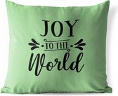 Buitenkussens - Tuin - Kerst quote Joy to the world op een groene achtergrond - 50x50 cm