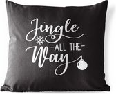 Buitenkussens - Tuin - Kerst quote Jingle all the way op een zwarte achtergrond - 45x45 cm