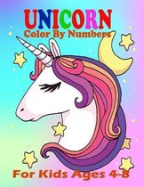 Unicorn Color By Numbers For Kids Ages 4-8