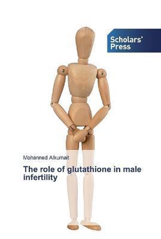 Mannequin en bois avec le titre "The role of glutathione in male infertility".
