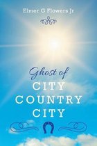 Ghost of City Country City