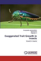 Exaggerated Trait Growth in Insects