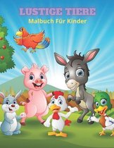 LUSTIGE TIERE - Malbuch Fur Kinder