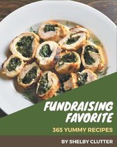 365 Yummy Fundraising Favorite Recipes