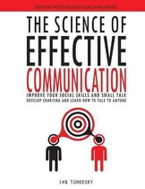 Master Your Communication and Social Skills-The Science of Effective Communication