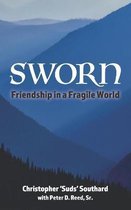 SWORN Friendship in a Fragile World
