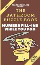 The Bathroom Puzzle Book - Number Fill-Ins While You Poo