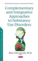 Complementary and Integrative Approaches to Substance Use Disorders