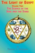 The Light of Egypt: The Science of the Soul and the Stars