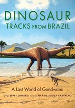 Life of the Past - Dinosaur Tracks from Brazil