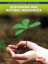 The Environment Challenge - Sustaining Our Natural Resources