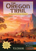 You Choose: History - The Oregon Trail