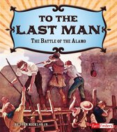 Adventures on the American Frontier - To the Last Man