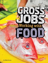 Gross Jobs 4D - Gross Jobs Working with Food