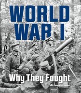 What Were They Fighting For? - World War I