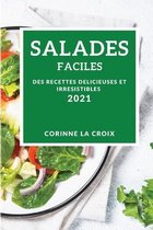 Salades Faciles 2021 (Easy Salad Recipes 2021 French Edition)