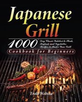 Japanese Grill Cookbook for Beginners