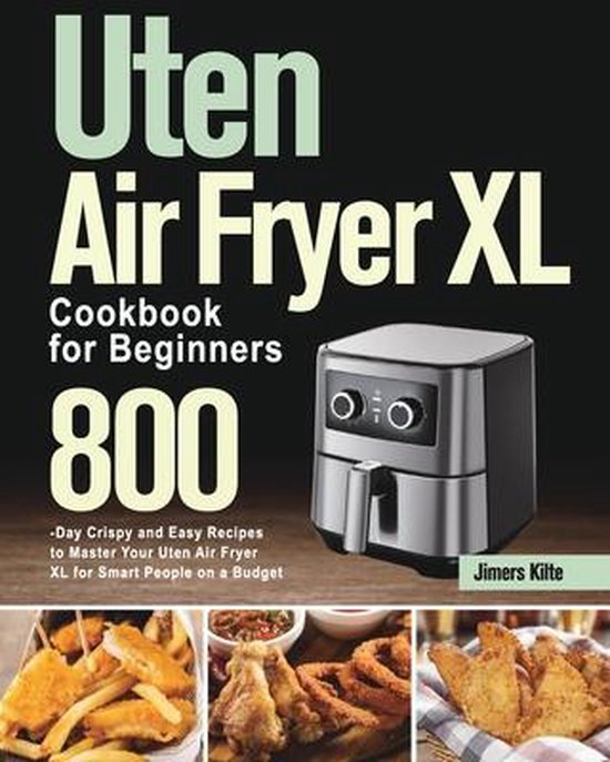 Uten Air Fryer XL Cookbook for Beginners - cover