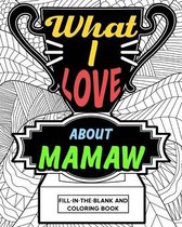 What I Love About Mamaw Coloring Book