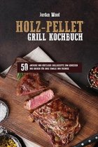 Holz-Pellet Grill Kochbuch