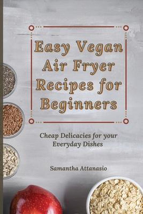 Easy Vegan Air Fryer Recipes for Beginners - cover