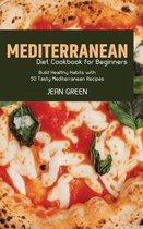 Mediterranean Diet Cookbook for Beginners