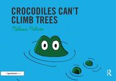 Speech Bubbles 1- Crocodiles Can't Climb Trees