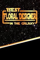 The Best Floral Designer in the Galaxy: Isometric Dot Paper Notebook Book 120 Pages 6''x9''