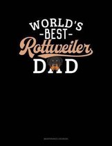 World's Best Rottweiler Dad: Maintenance Log Book
