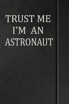 Trust Me I'm an Astronaut: Isometric Dot Paper Drawing Notebook 120 Pages 6x9
