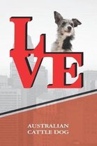 Australian Cattle Dog: Dog Love Park Isometric Dot Paper Notebook Book Is 120 Pages 6x9