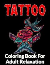 Tatto Coloring Book For Adults Relaxation