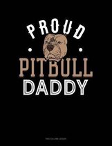 Proud Pitbull Daddy: Two Column Ledger