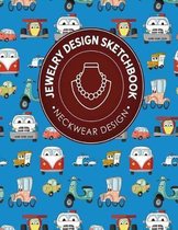 Jewelry Design Sketchbook: Neckwear Design