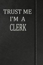 Trust Me I'm a Clerk: Isometric Dot Paper Drawing Notebook 120 Pages 6x9