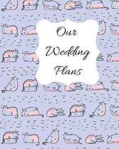 Our Wedding Plans: Complete Wedding Plan Guide to Help the Bride & Groom Organize Their Big Day. for Engaged Couples Who Love Cats. Blue,